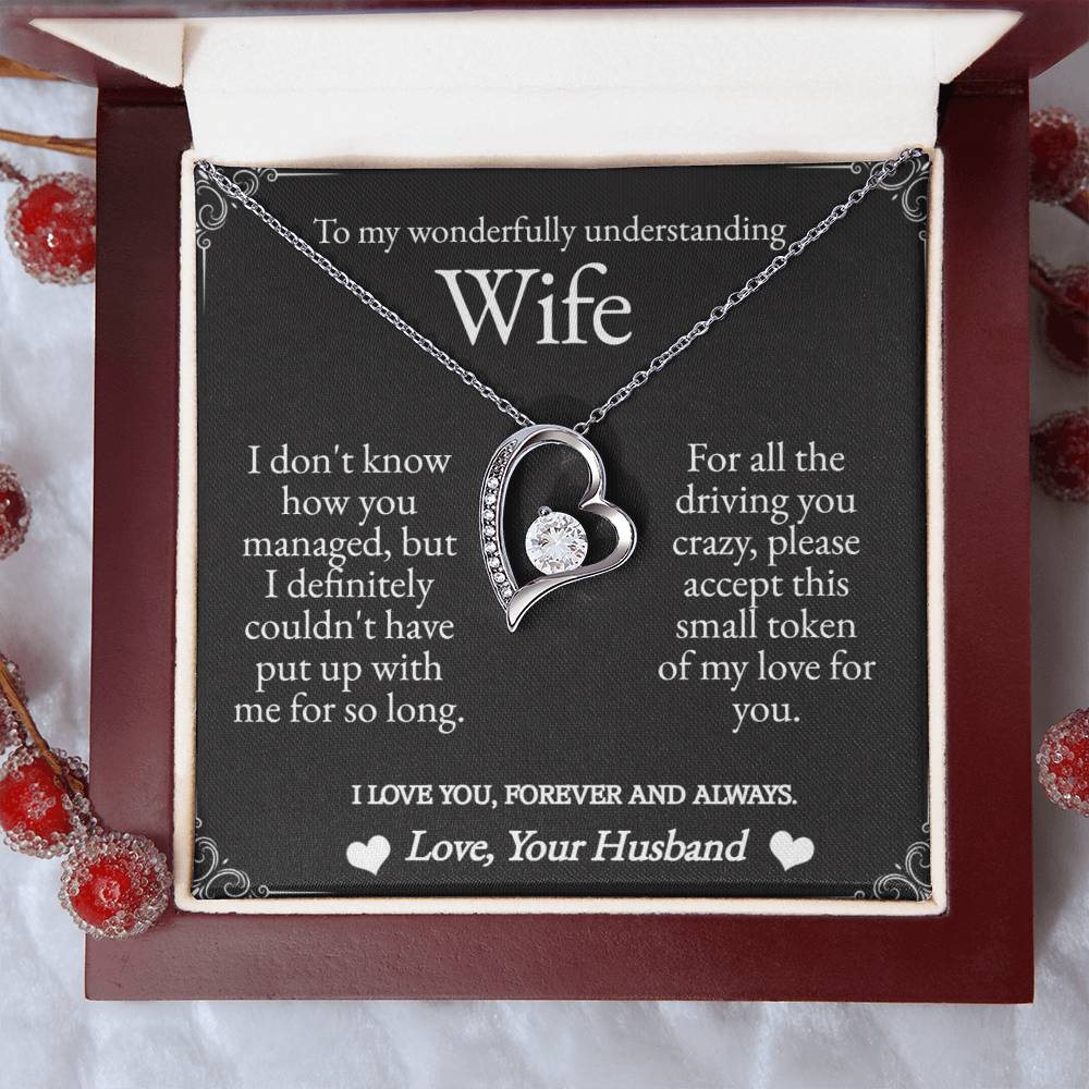 To My Wonderfully Understanding Wife - Forever Love Necklace