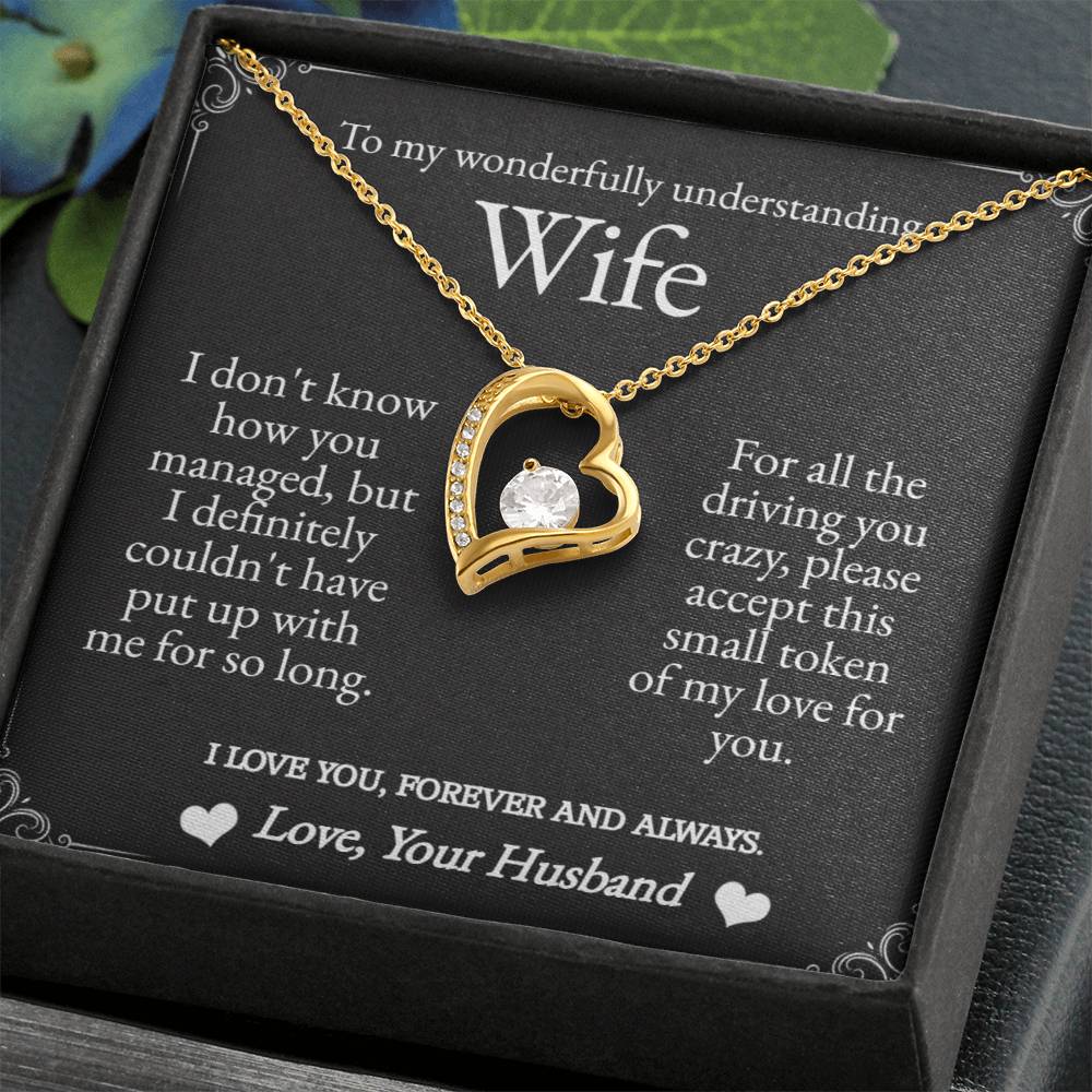 To My Wonderfully Understanding Wife - Forever Love Necklace